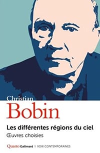 Les différentes régions du ciel – Christian Bobin